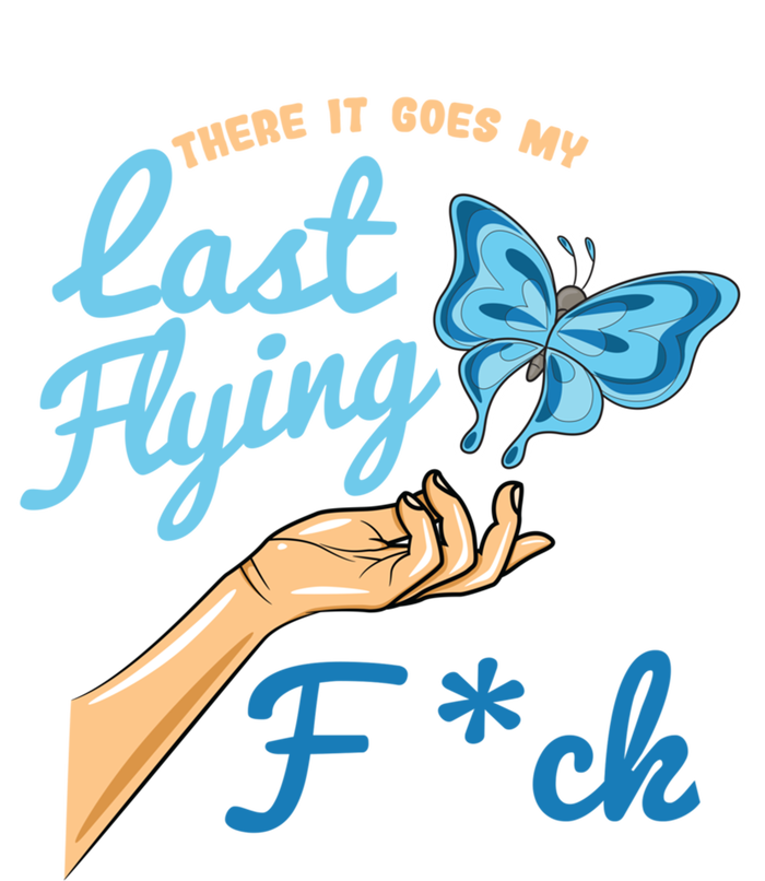 There Goes My Last Flying Fuck Butterfly Meme Gift Tall Long Sleeve T-Shirt