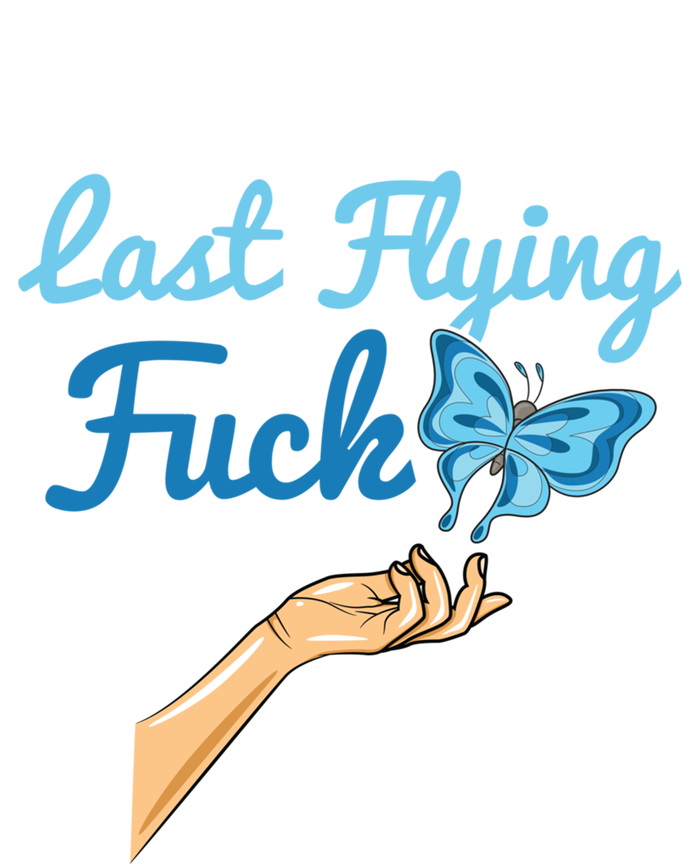 There Goes My Last Flying Fuck Butterfly Meme Funny Gift Tall Hoodie