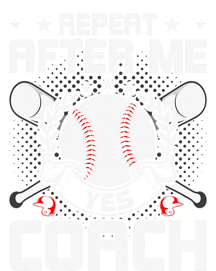 Repeat After Me Yes Coach Baseball Funny Sport City Backpack