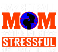 Basketball Mom The Most Stressful Position On The Team Full Zip Hoodie