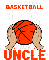 Baksetball My Favorite Basketball Player Calls Me Uncle Poster