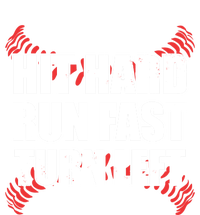 Fun Hit Hard Run Fast Turn Left I Baseball Humor Joke Great Gift T-Shirt