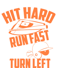 Hit Hard Run Fast Turn Left Baseball Softball Funny Fan Gift Women's T-Shirt