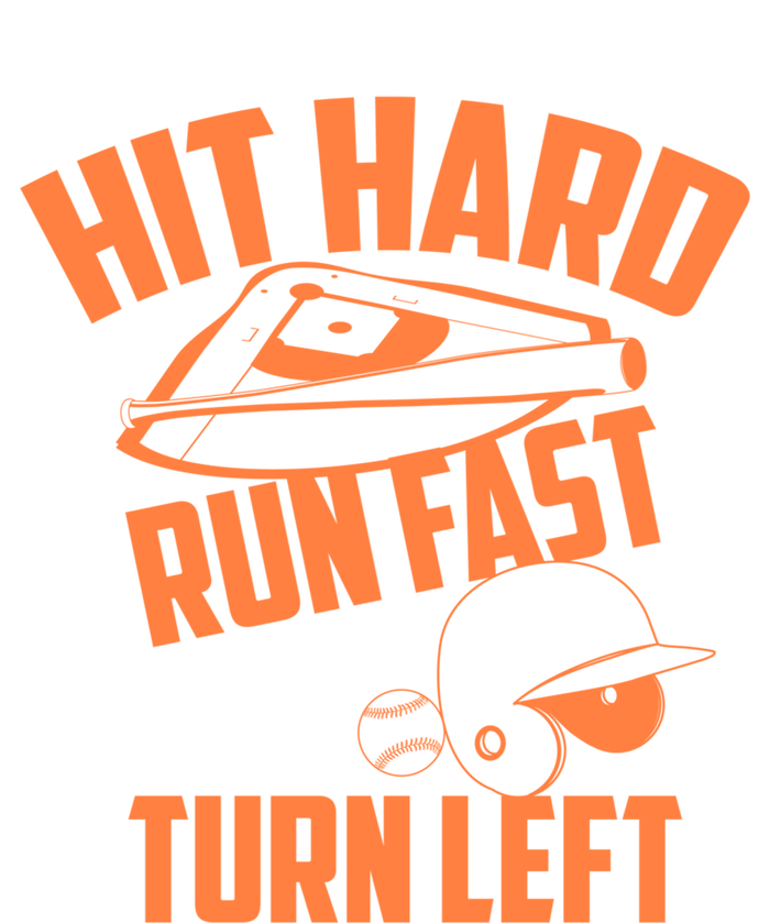 Hit Hard Run Fast Turn Left Baseball Softball Funny Fan Gift Women's T-Shirt