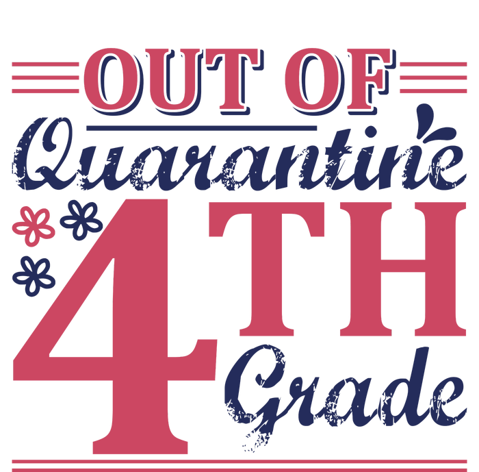 Out Of Quarantine 4th Grade Women’s Perfect Tri Rocker Tank