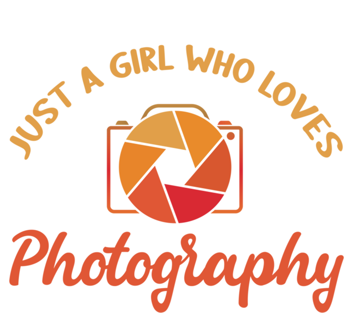 Just A Girl Who Loves Photography Cute Gift Photographer Gift Sweatshirt