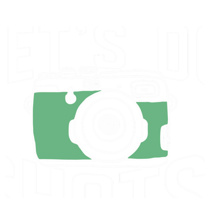 Let's Do Shots Wedding Photographers Funny Photographers Gift T-Shirt