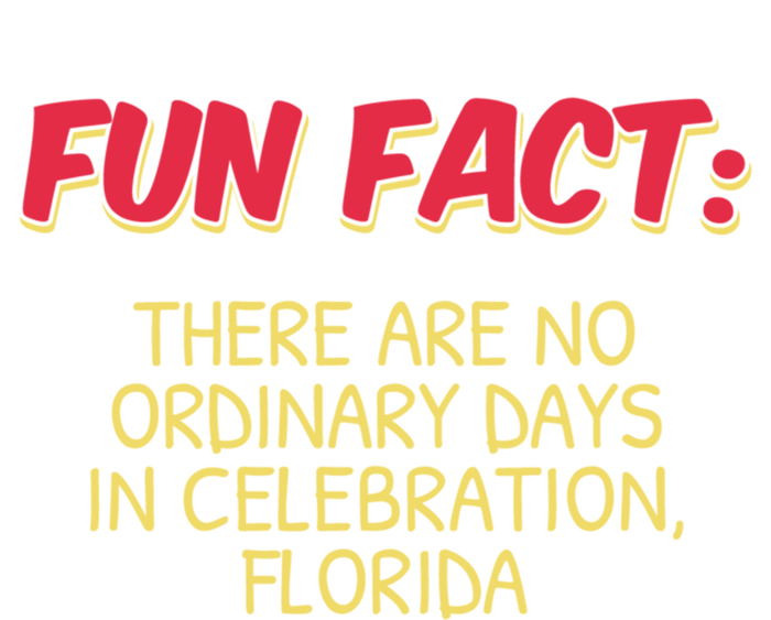 No Ordinary Days In Celebration Florida Pun Fl Joke Gift Tote Bag