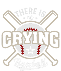 There Is No Crying In Baseball Sports Funny Baseball T-Shirt