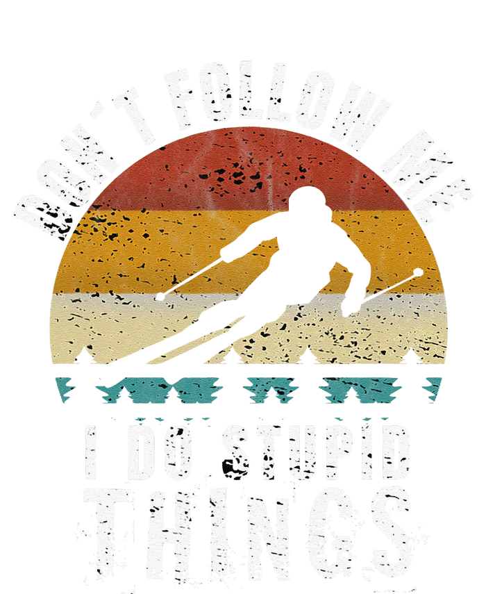 Don't follow me I do stupid things Cool Vintage Skiing Yupoong Adult 5-Panel Trucker Hat