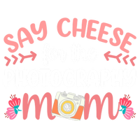 Say Cheese For The Photograhpy Mom Photography Photographer Funny Gift Bumper Sticker