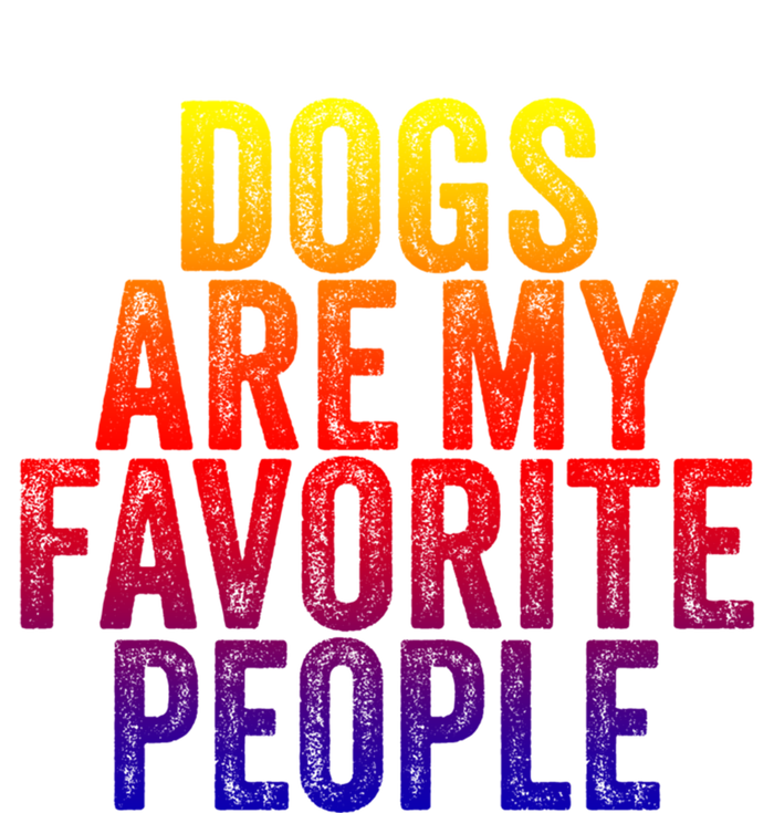 Funny Dogs Are My Favorite People Dog Lover Vintage Retro Gift T-Shirt