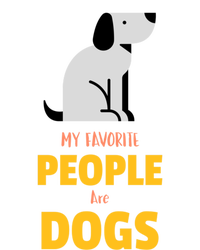 Funny My Favorite People Are Dogs V2 Gift T-Shirt