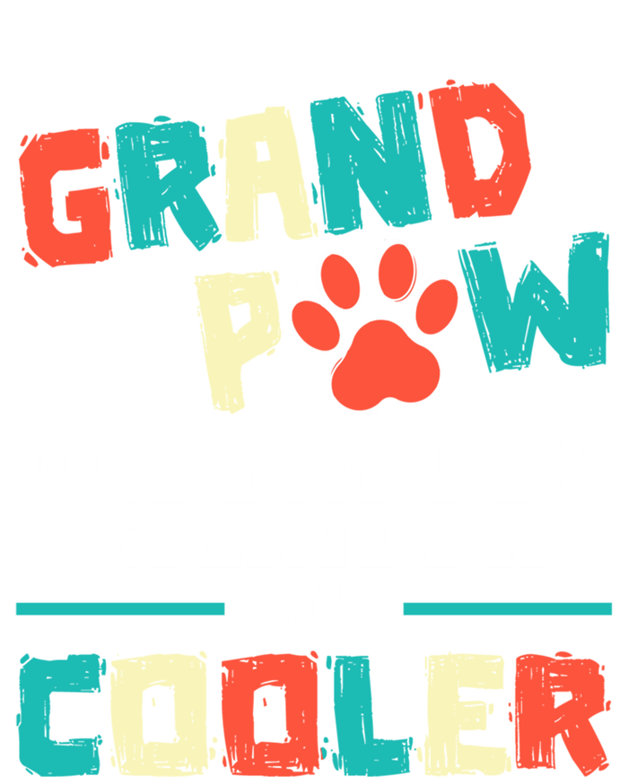 Grand Paw Like A Regular Grandpa But Cooler Funny Dog Lovers Gift Tall Sweatshirt