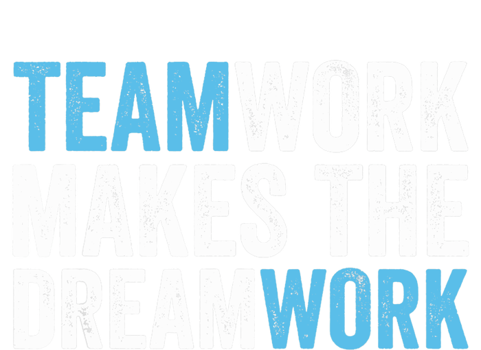 Team Work Makes The Dream Work | Teamwork Womens California Wash Sweatshirt