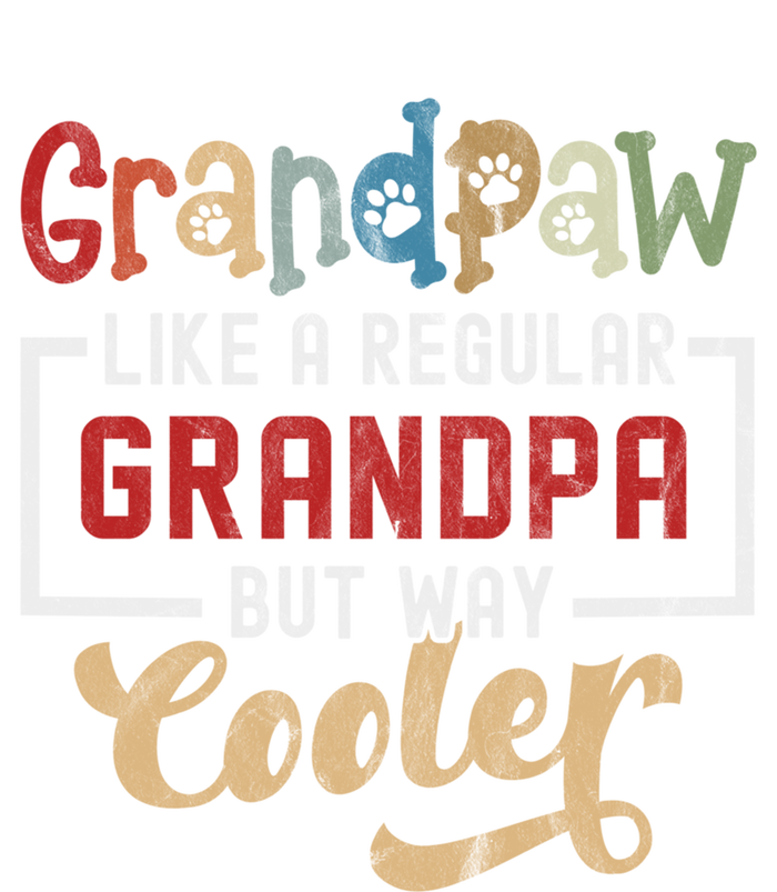 Grandpaw Like A Regular Grandpa But Cooler Funny Dog Grandpa Cute Gift T-Shirt