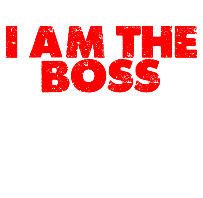 I Am The Boss Gift My Wife Said I Could Gift Tote Bag