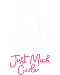 Cool Mothers Day Design Trivia Grandma Meaningful Gift T-Shirt