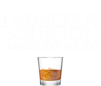 Funny I Wonder If Bourbon Thinks About Me Too Gift T-Shirt