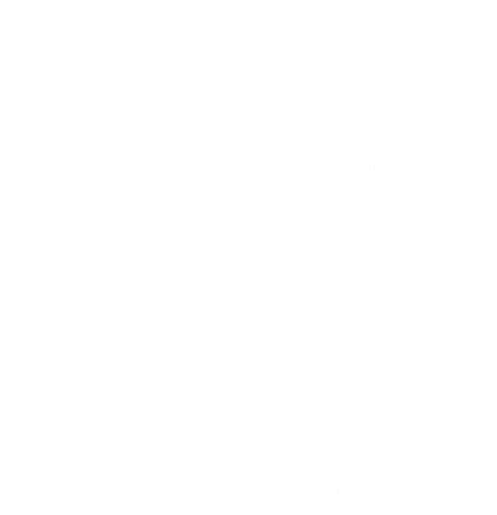 I Know I Play Like A Girl Try To Keep Up Soccer For Girls Gift Tie-Dye Long Sleeve Shirt