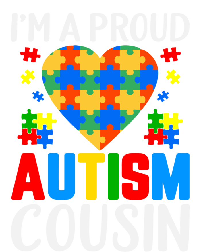 I'm A Proud Autism Cousin Autism Gift Tall Sweatshirt