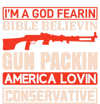 I'm A God Fearin Bible Believin Gun Packin America Lovin Conservative Flat Bill Trucker Hat