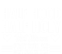 Half Hood Half Holy Pray With Me Don't Play With Me Gift Bumper Sticker