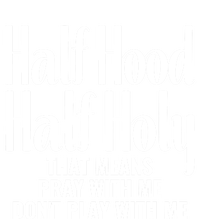 Half Hood Half Holy Pray With Me Don't Play With Me Gift T-Shirt