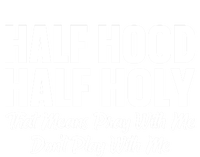 Half Hood Half Holy Pray With Me Don't Play With Me Gift Kids Hoodie