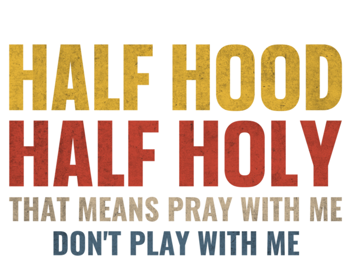 Half Hood Half Holy Pray With Me Don't Play With Me Funny Gift Sustainable Knit Beanie