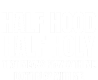 Half Hood Half Holy Gift That Means Pray With Me Funny Gift Ladies Essential Flowy Tank