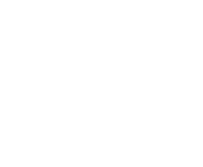 Half Hood Half Holy Gift That Means Pray With Me Funny Gift Ladies Essential Flowy Tank