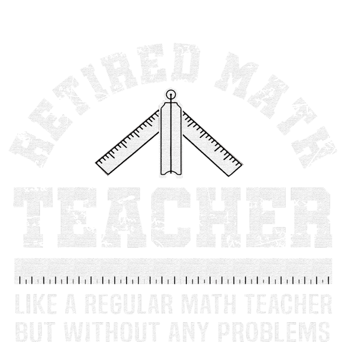 Retired Math Teacher Funny Retirement Problems T-Shirt