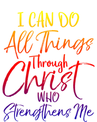 I Can Do All Things Through Christ Who Strengthens Me Gift Tank Top