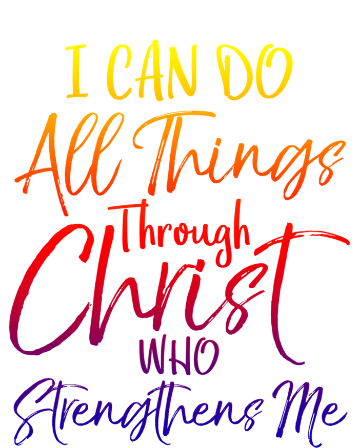 I Can Do All Things Through Christ Who Strengthens Me Gift Tank Top