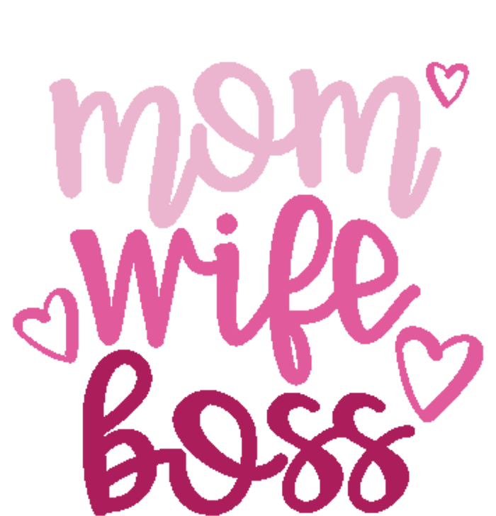 Mom Wife Boss Funny Gift T-Shirt