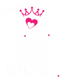 On That Mom Boss Wife Hustle Gift Wife Mom Boss Mompreneur Great Gift T-Shirt