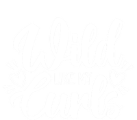 Wild Like My Curls Girls Funny Curly Hair Funny Gift Long Sleeve Shirt