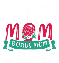 Roses Stepmom Wife Boss Mothers Day Funny Bonus Mom Gift T-Shirt