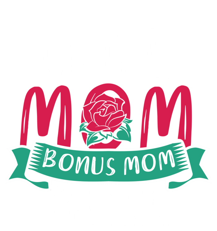 Roses Stepmom Wife Boss Mothers Day Funny Bonus Mom Gift T-Shirt