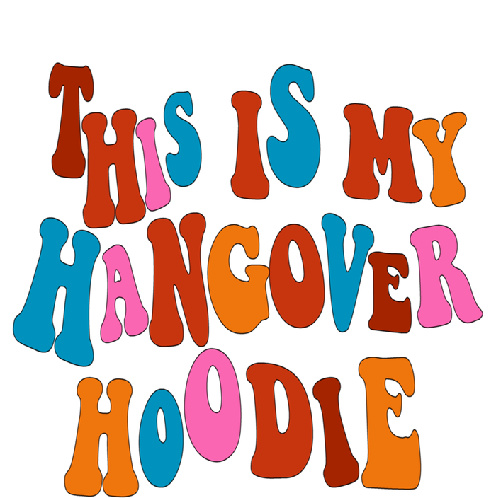 This Is My Hangover Gift Cute Colorful Text Gift Sustainable Beanie