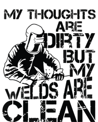 My Thoughts Are Dirty But My Welds Are Clean Gag T-Shirt