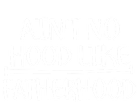 Ain't No Hood Like Fatherhood Gift Zip Tote Bag