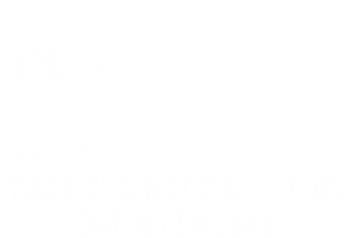 Daddd Dads Against Daughters Dating Drunks Gift Canvas