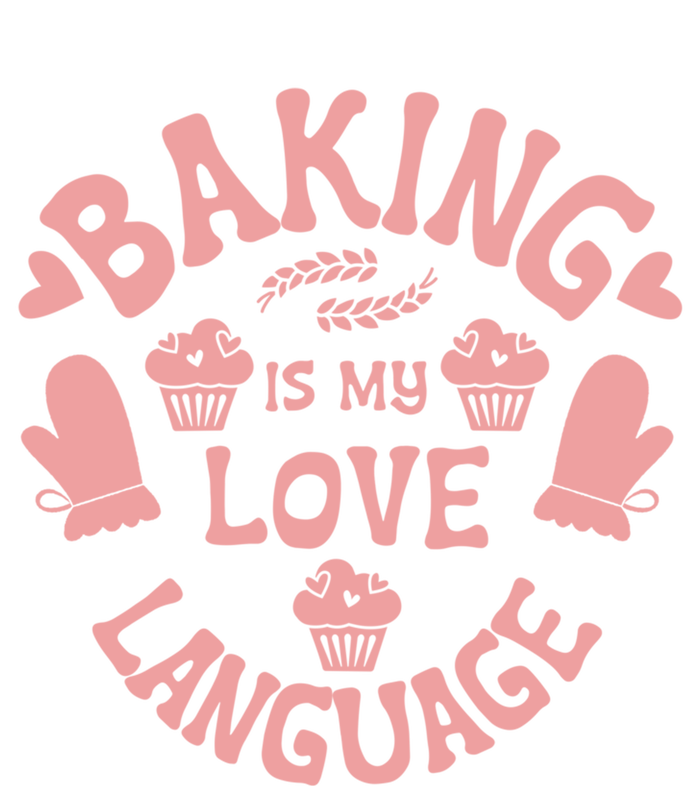 Bakeaholic Cute Gift Baking Is My Therapy Baking Is My Love Language Meaningful T-Shirt