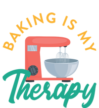 Baking Is My Therapy Baker Baking Pastry Lover Gift T-Shirt