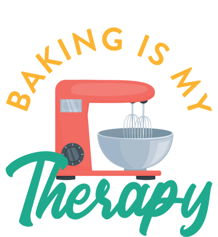 Baking Is My Therapy Baker Baking Pastry Lover Gift T-Shirt