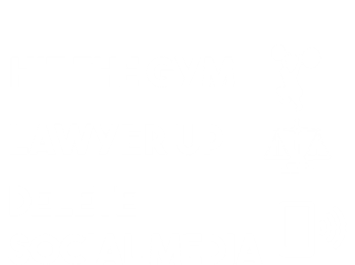 Hit The Gym Lawyer Up Delete Social Media Dating Advice Gift T-Shirt