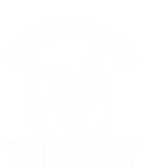 Baking Is My Therapy Bakers Funny Baking Lovers Bakery Owner Meaningful Gift T-Shirt