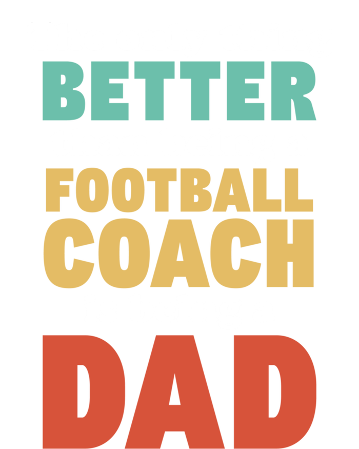 I'm A Dad And Football Coach Funny Fatherhood Funny Dad Gift Sweatshirt